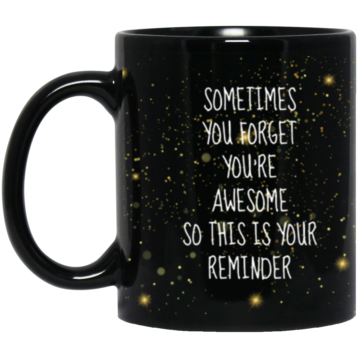 Awesome Reminder Mug 11oz Black Mug