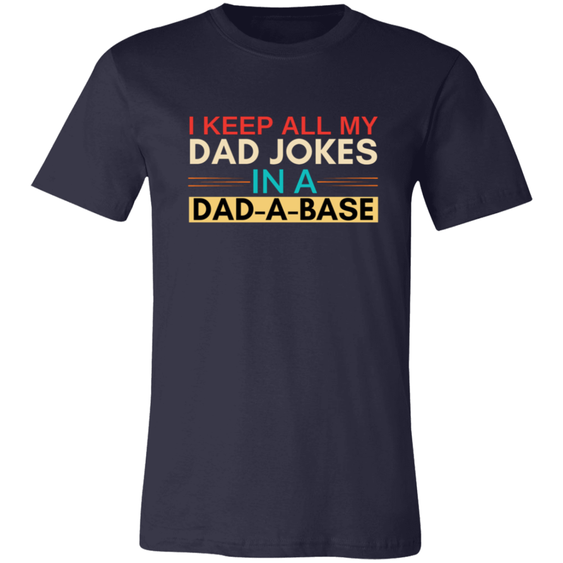 Dad-A-Base Joke T-Shirt
