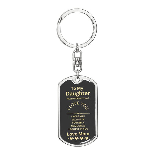 Daughter gift- Believe In Yourself Dog Tag Keychain