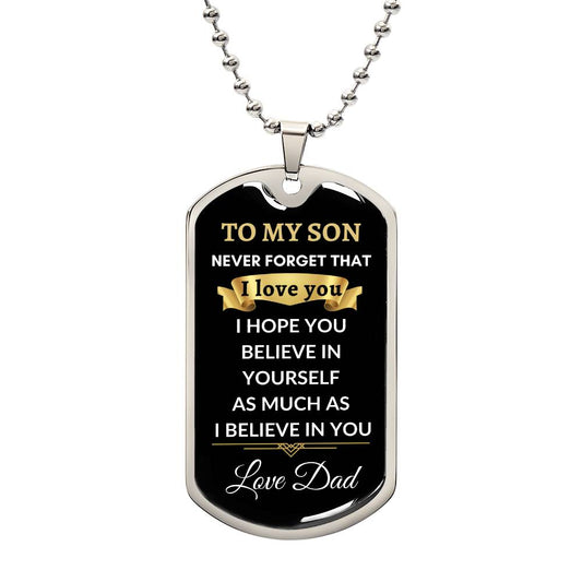 To My Son- I Believe In You