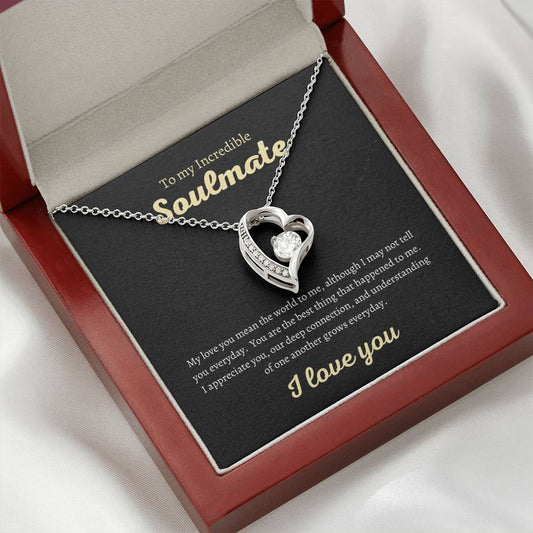 My Incredible Soulmate (Forever Love necklace)