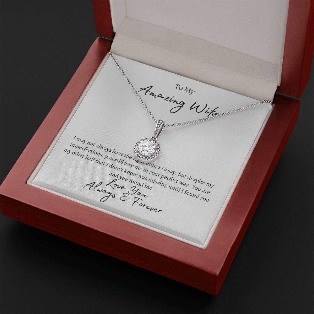 To My Amazing Wife- Love You Always & Forever
