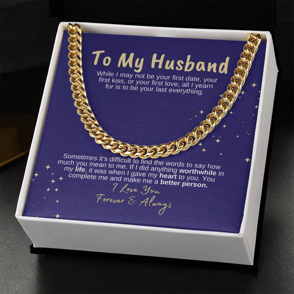 To My Husband, My Everything- Cuban Link Necklace