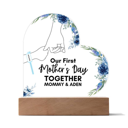 Our First Mother's Day Together- Baby Boy Personalized Heart Shape Acrylic Design