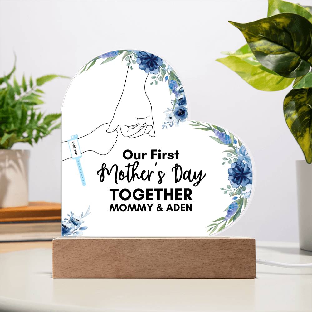 Our First Mother's Day Together- Baby Boy Personalized Heart Shape Acrylic Design