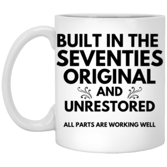 Funny "70s Built" Mug