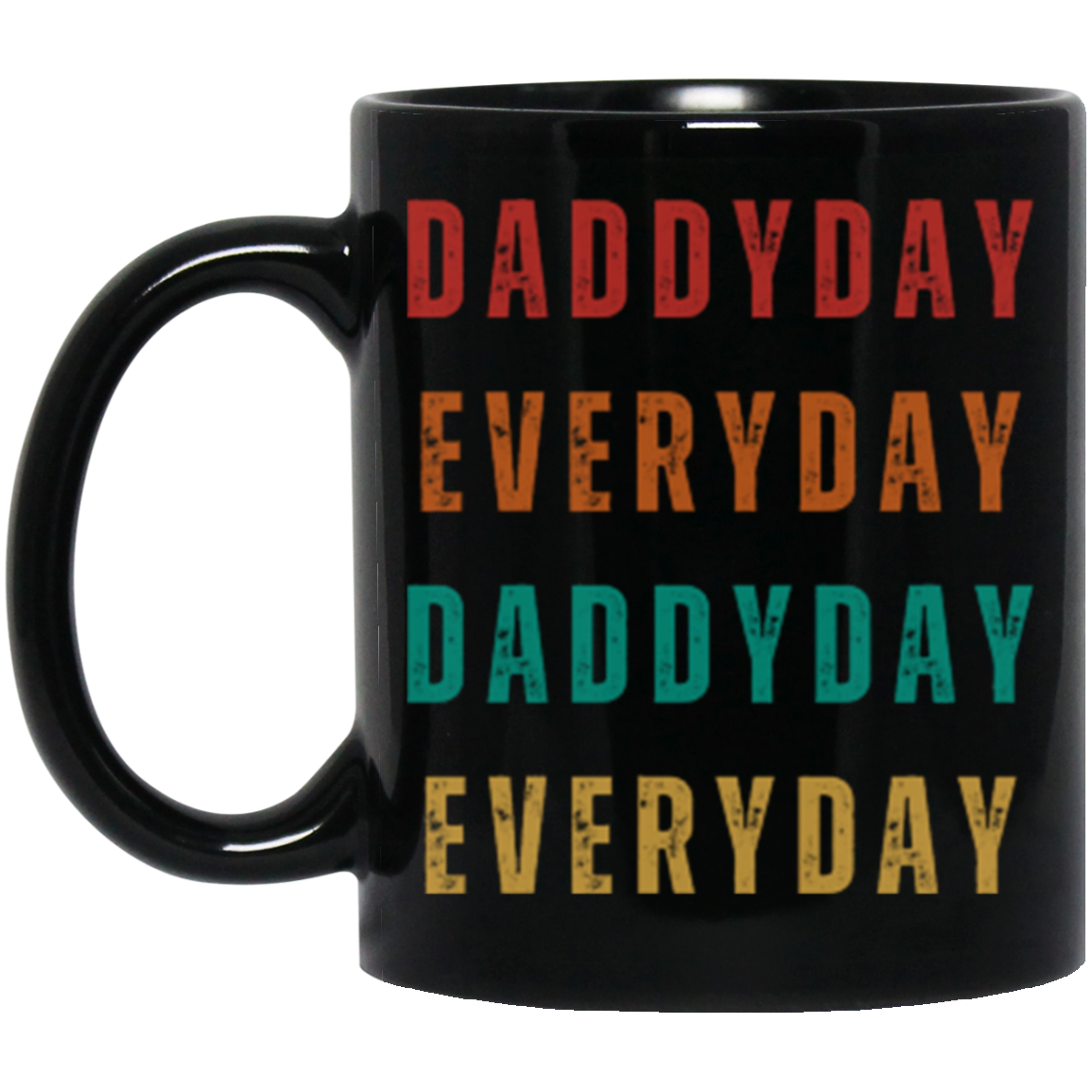 Daddyday Everyday Mug