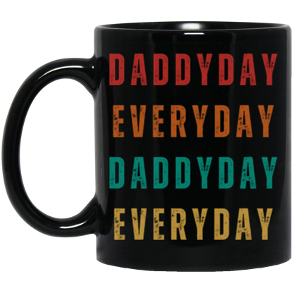 Daddyday Everyday Mug