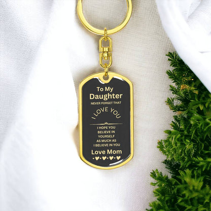 Daughter gift- Believe In Yourself Dog Tag Keychain