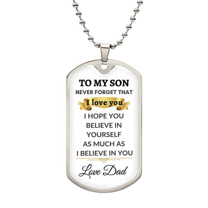 To My Son- I Believe In You