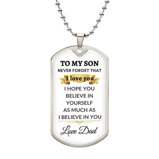 To My Son- I Believe In You