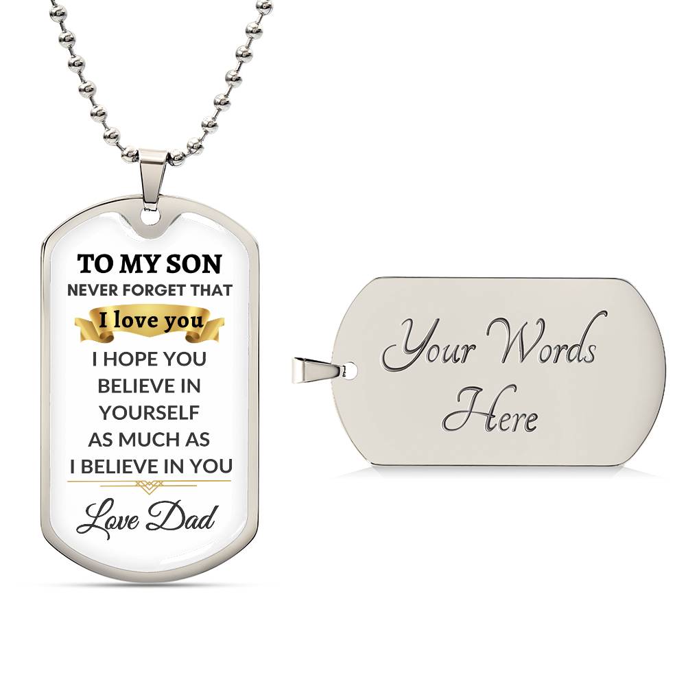 To My Son- I Believe In You