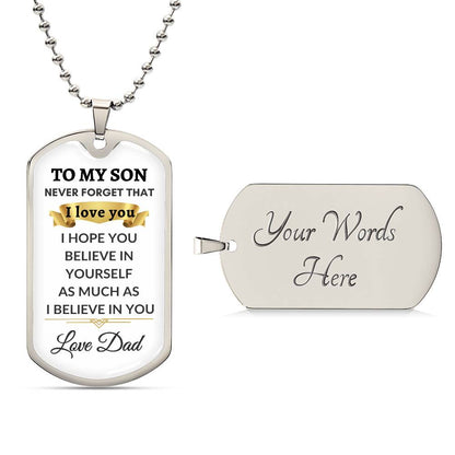 To My Son- I Believe In You