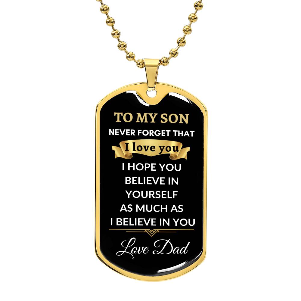 To My Son- I Believe In You