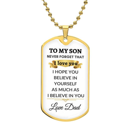 To My Son- I Believe In You