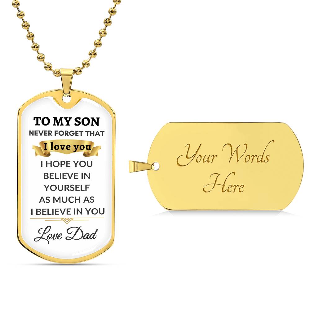 To My Son- I Believe In You