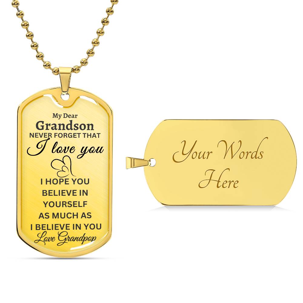 Grandson From Grandpop- Believe In Yourself