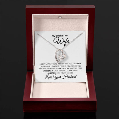 My Smokin" Hot Wife- Forever Love Necklace