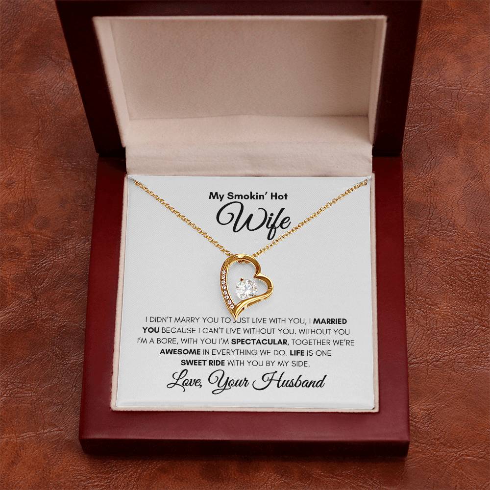 My Smokin" Hot Wife- Forever Love Necklace