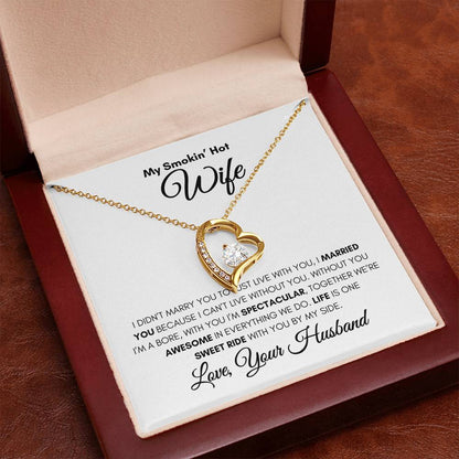My Smokin" Hot Wife- Forever Love Necklace