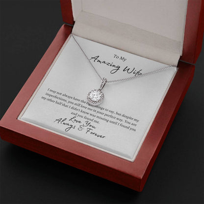 To My Amazing Wife- Love You Always & Forever