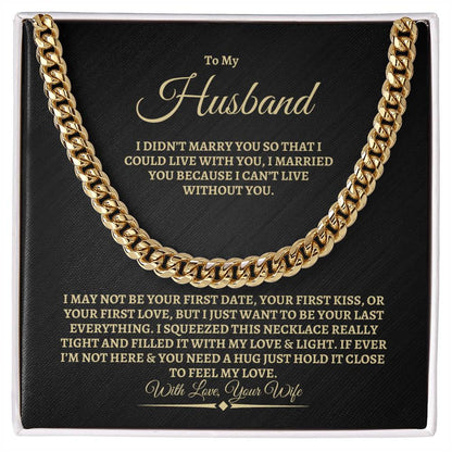 To My Husband- Cuban Link Chain
