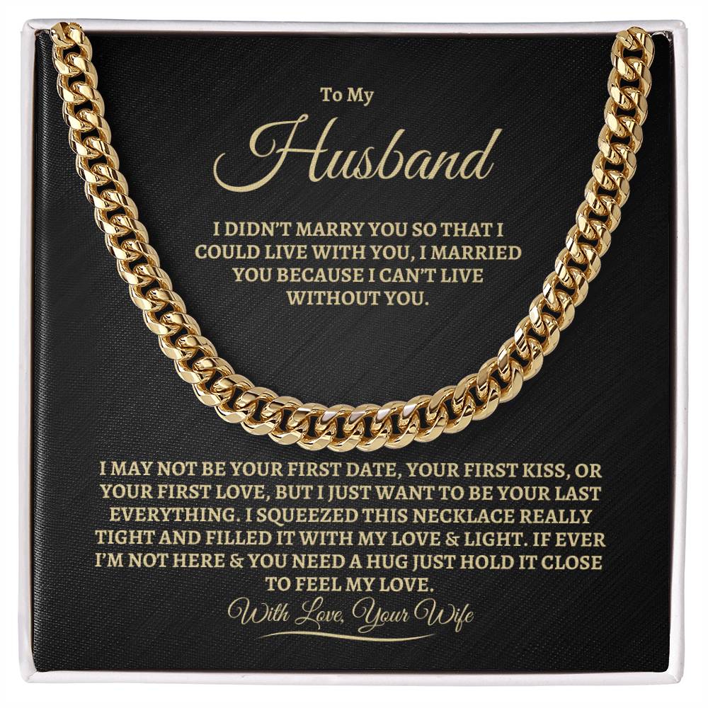To My Husband- Cuban Link Chain