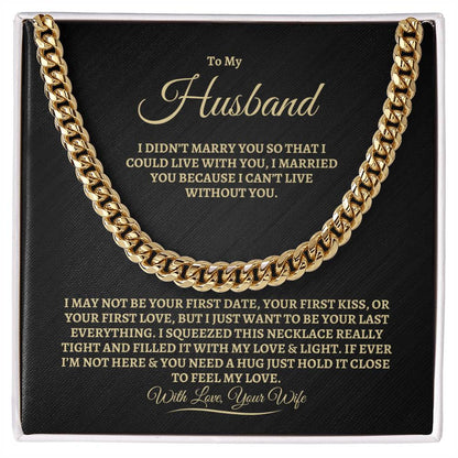 To My Husband- Cuban Link Chain