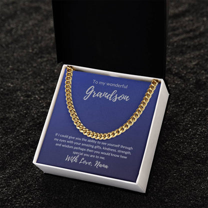 For my wonderful Grandson (Cuban Link Necklace)