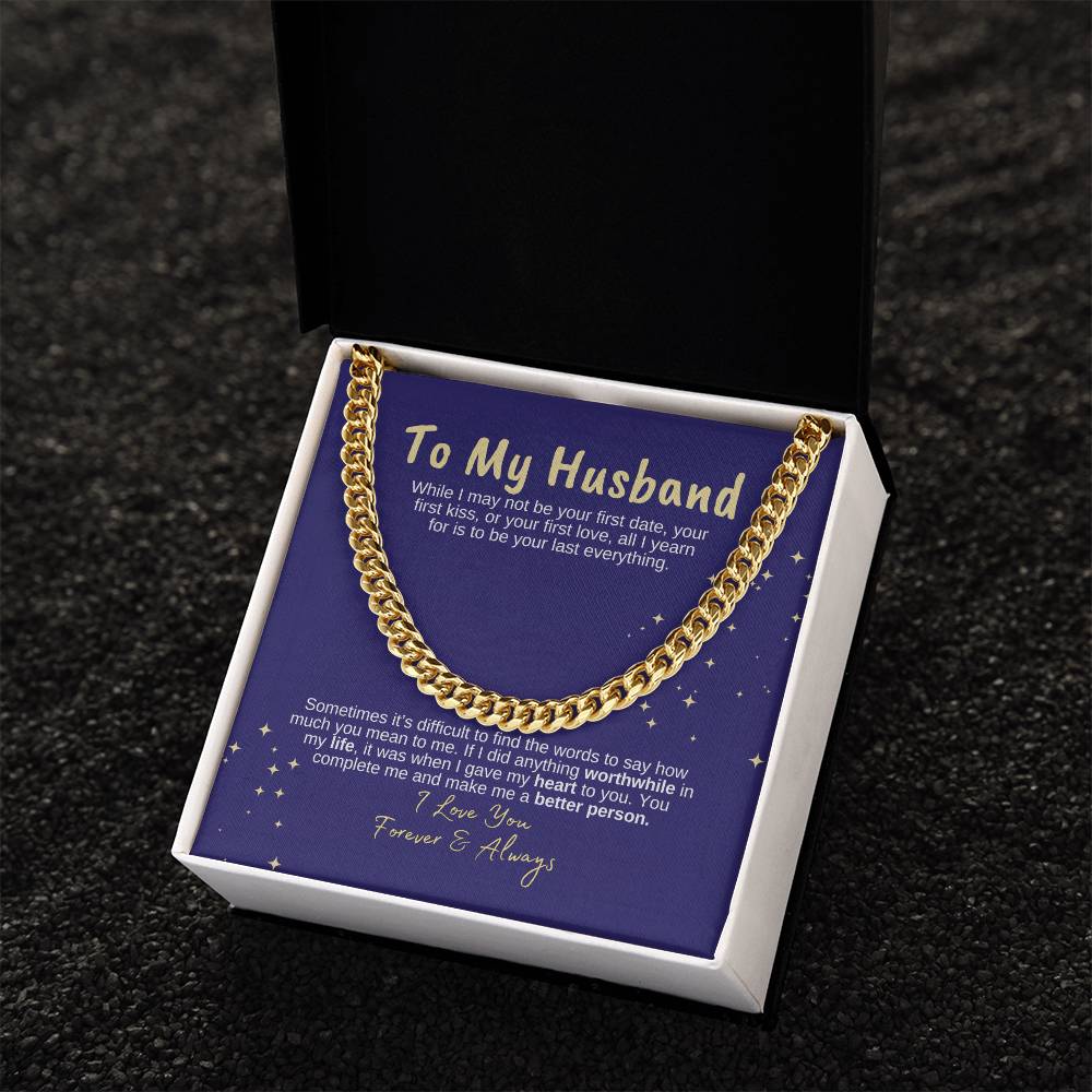To My Husband, My Everything- Cuban Link Necklace