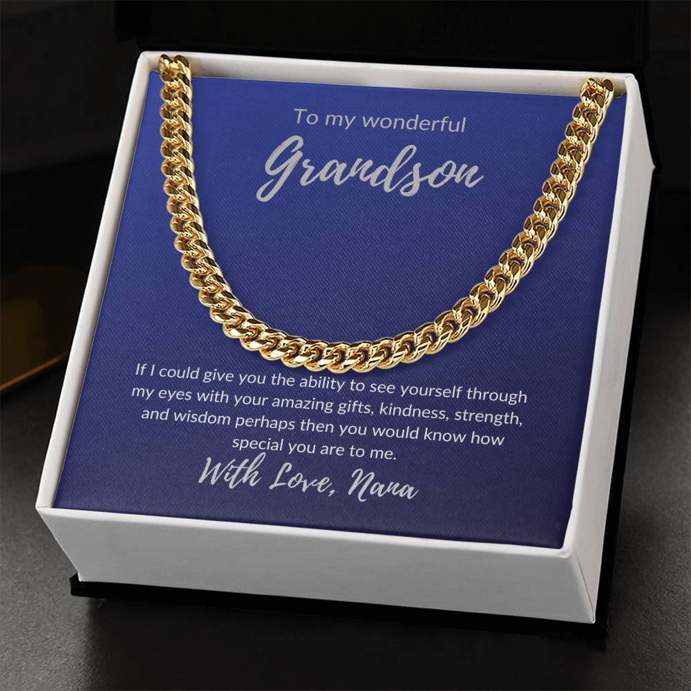For my wonderful Grandson (Cuban Link Necklace)