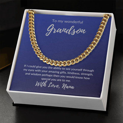 For my wonderful Grandson (Cuban Link Necklace)