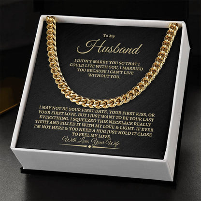 To My Husband- Cuban Link Chain