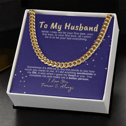 To My Husband, My Everything- Cuban Link Necklace