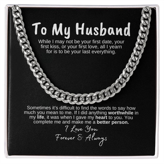 To My Husband, My Everything- Cuban Link Necklace