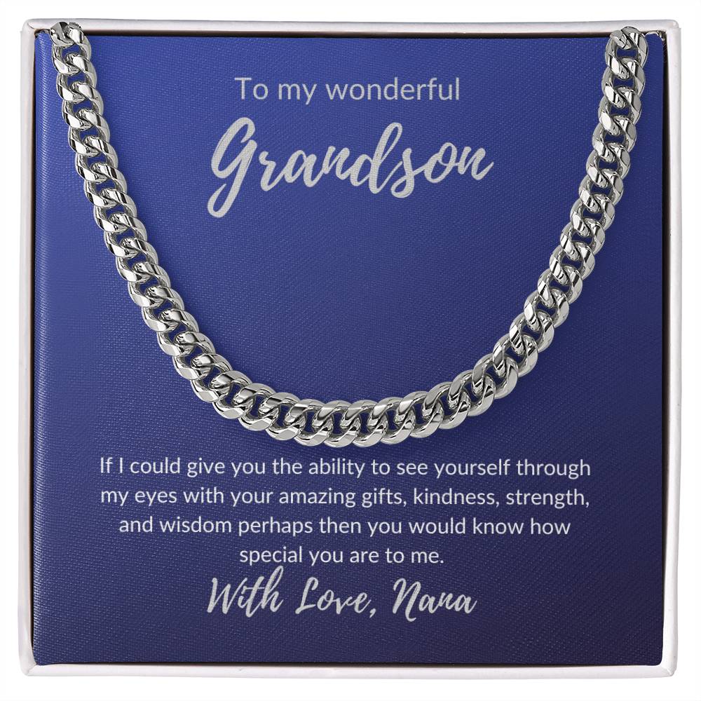 For my wonderful Grandson (Cuban Link Necklace)