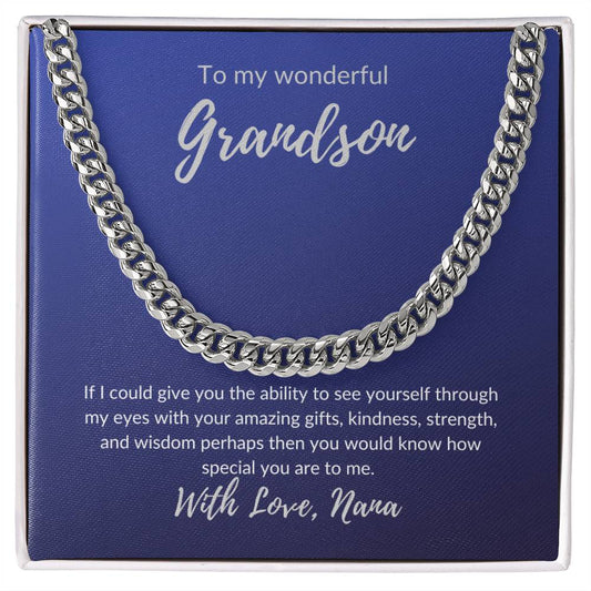 For my wonderful Grandson (Cuban Link Necklace)