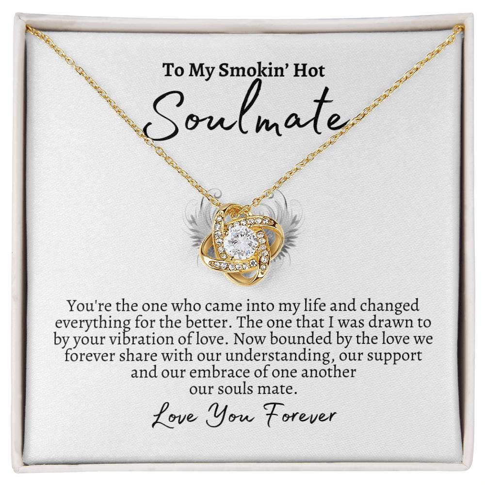 My Smokin' Hot Soulmate- Love Knot Necklace