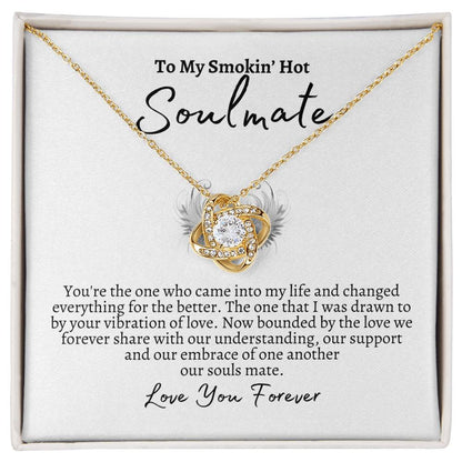 My Smokin' Hot Soulmate- Love Knot Necklace