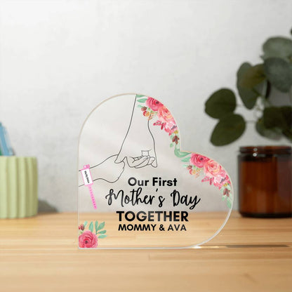 Our First Mother's Day Together- Baby Girl/Heart Shaped Acrylic Design