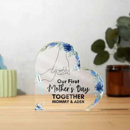 Our First Mother's Day Together- Baby Boy/Heart Shaped Acrylic Design
