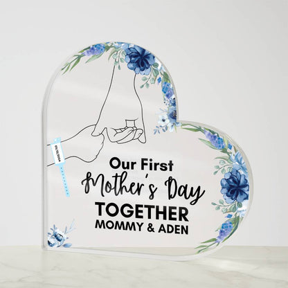 Our First Mother's Day Together- Baby Boy/Heart Shaped Acrylic Design