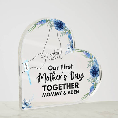 Our First Mother's Day Together- Baby Boy/Heart Shaped Acrylic Design