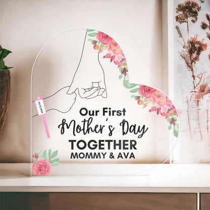 Our First Mother's Day Together- Baby Girl/Heart Shaped Acrylic Design