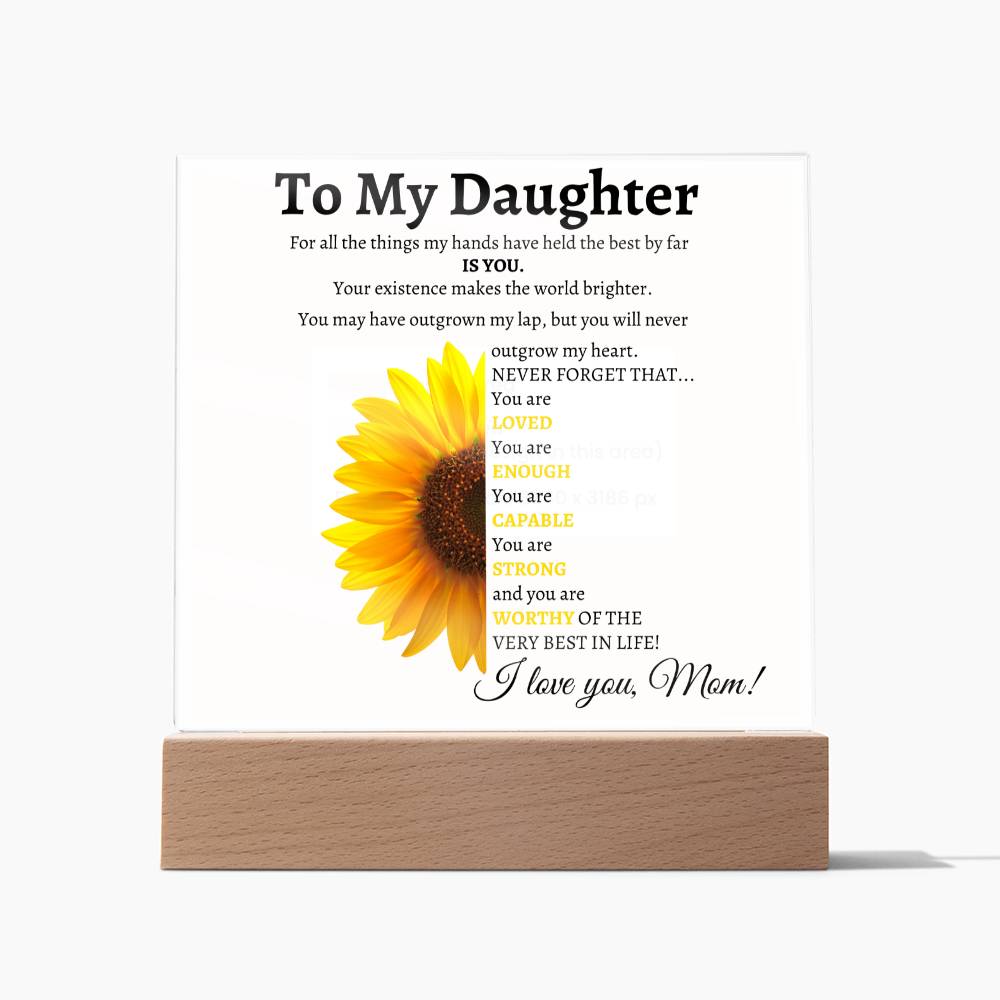 Daughter You are Loved, Enough, Capable, Strong, Worthy