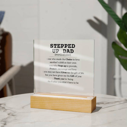 Stepped Up Dad-Acrylic Plaque